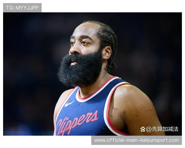 快船连败气氛沉重哈登末节乏力引关注,哈登快船3加1 快船连败气氛沉重哈登末节乏力引关注,哈登快船3加1